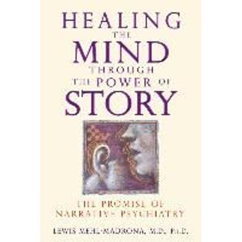 Healing The Mind Through The Power Of Story