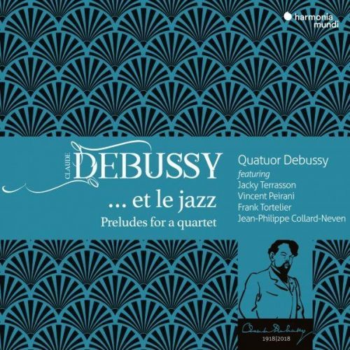 Debussy... Et Le Jazz - Preludes For A Quartet