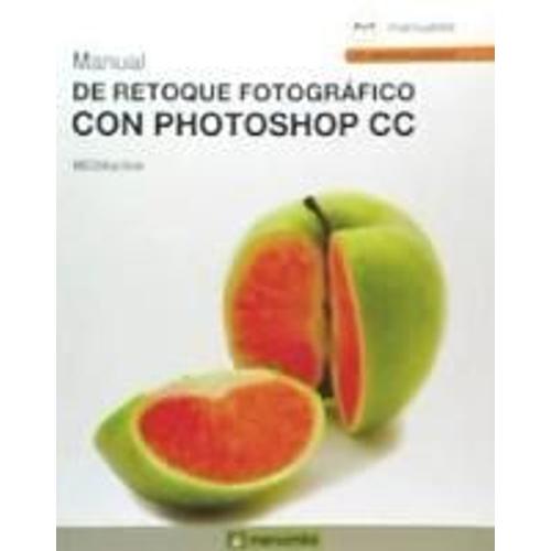 Manual De Retoque Fotográfico Con Photoshop Cc