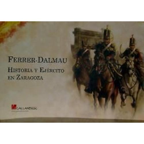 Pacheco Fernández, A: Ferrer-Dalmau : Historia Y Ejército En