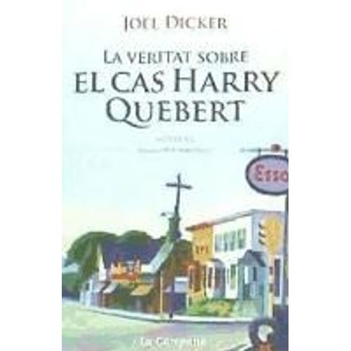 La Veritat Sobre El Cas Harry Quebert