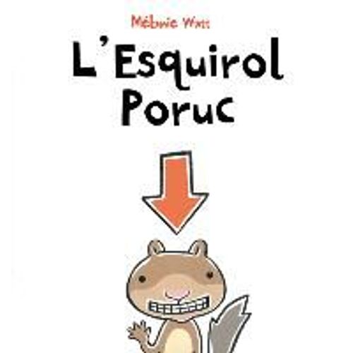 Watt, M: L'esquirol Poruc