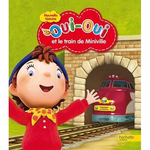 Oui-Oui Et Le Train De Miniville