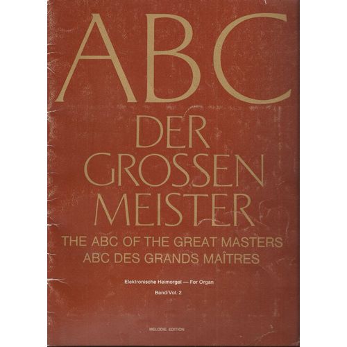 Abc Der Grossen Meister(Abc Des Grands Maîtres) Vol.2 - Orgue Électronique