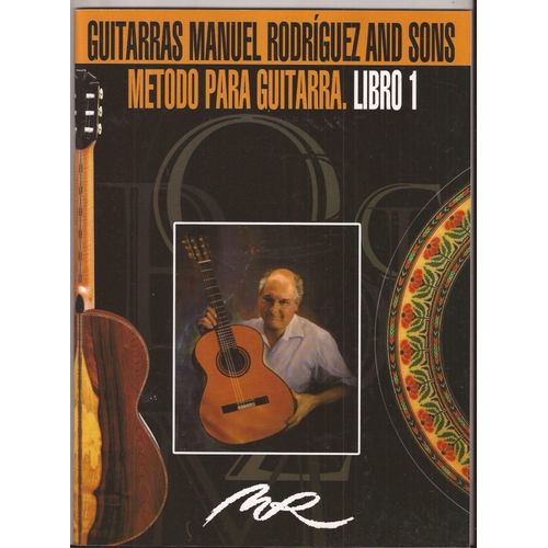 Metodo Para Guitarra. Libro 1. Guitarras Manuel Rodriguez And Sons
