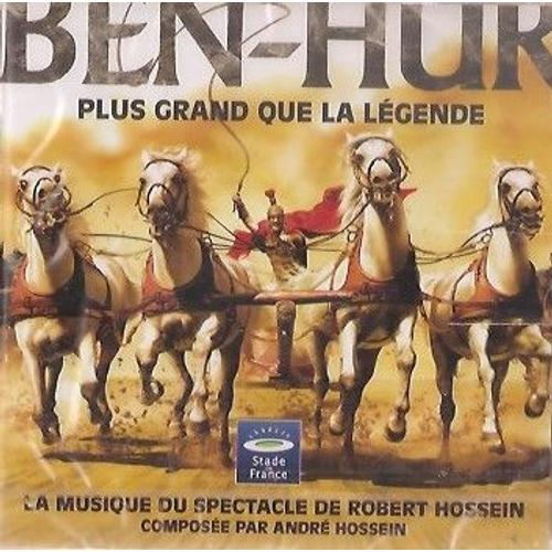 Ben-Hur Plus Grand Que La Légende Par Robert Hossein