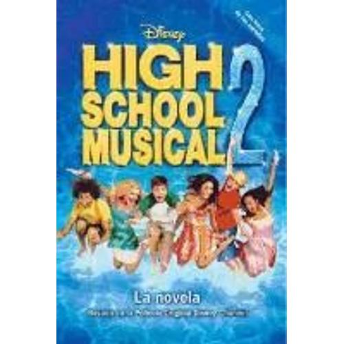 Barsocchini, P: High School Musical 2. La Novela