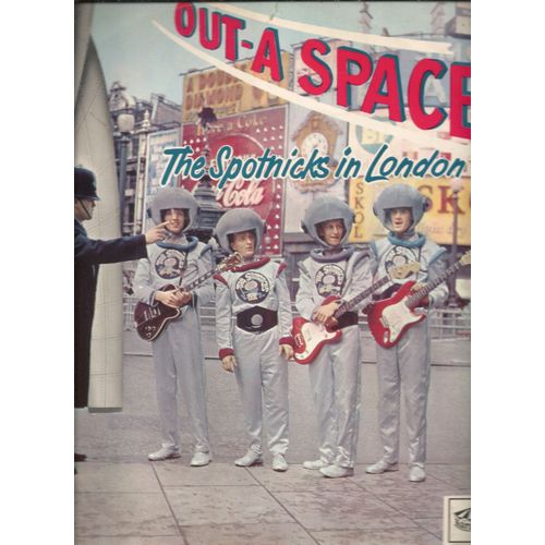 The Spotnicks In London Out A Space