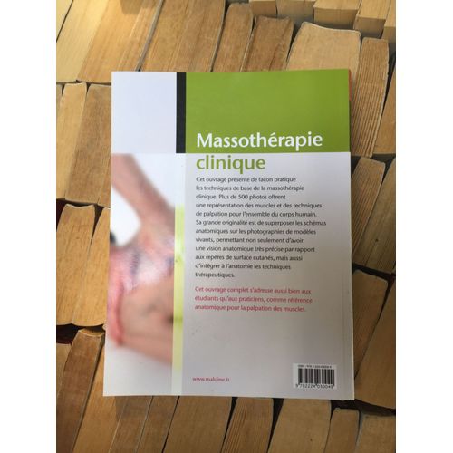 Massothérapie Clinique Incluant Anatomie Et Traitement