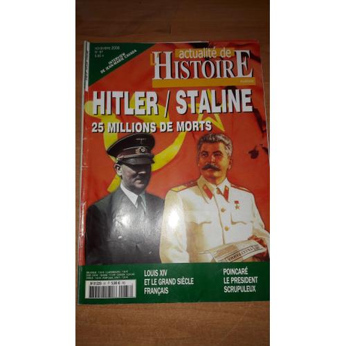 Magazine Actualité De L Histoire E: Hitler/Staline 25 Millions De Morts.