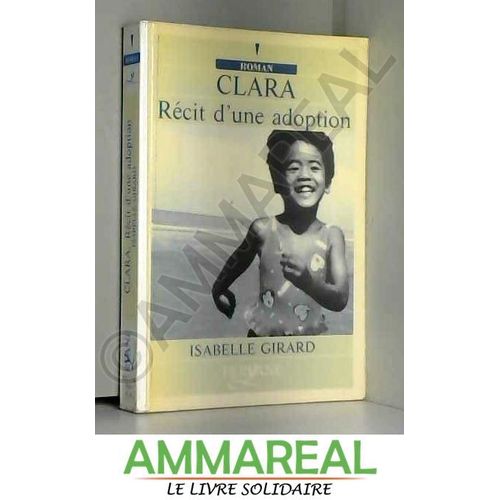 Clara, Récit D'une Adoption