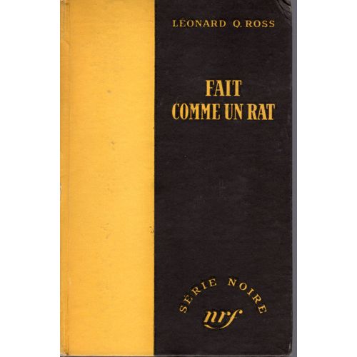 Fait Comme Un Rat - Série Noire N°63 - Édition Originale Cartonnée