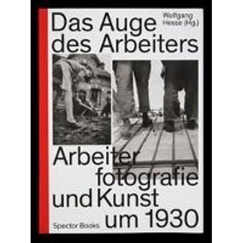 Sachsse, R: Auge Des Arbeiters Um 1930