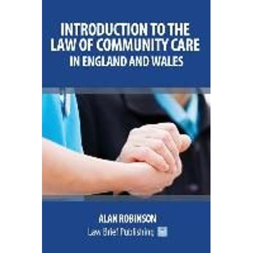 Introduction To The Law Of Community Care In England And Wales