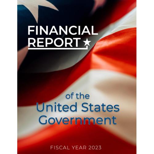 Financial Report Of The United States Government: Fiscal Year 2023