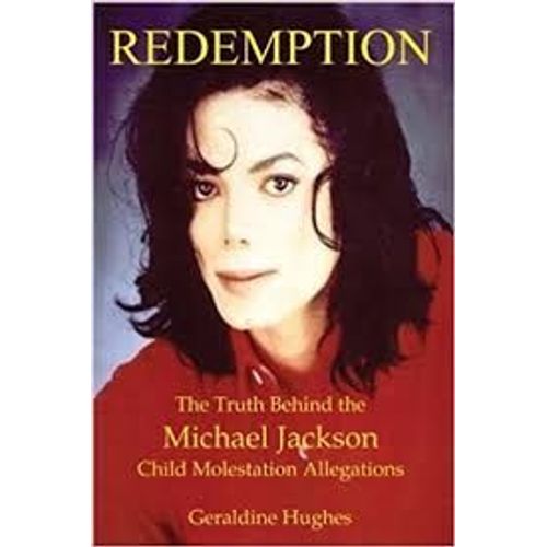 Redemption, The Truth Behind The Michael Jackson Child Molestation Allegations