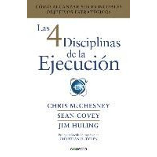 Las 4 Disciplinas De La Ejecución / The 4 Disciplines Of Execution