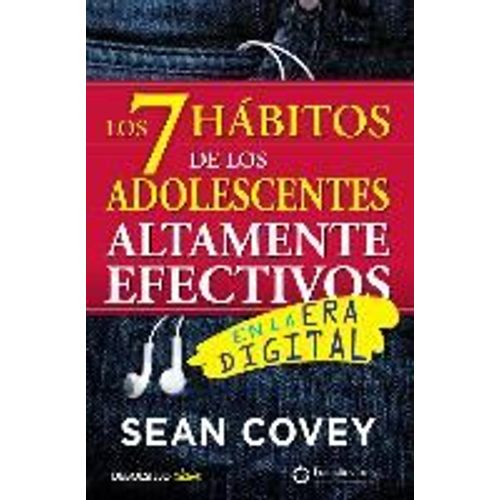 Los 7 Hábitos De Los Adolescentes Altamente Efectivos / The 7 Habits Of Highly Effective Teens