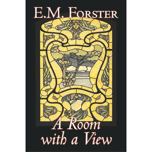 A Room With A View By E.M. Forster, Fiction, Classics