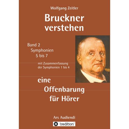Bruckner Verstehen - Eine Offenbarung Für Hörer