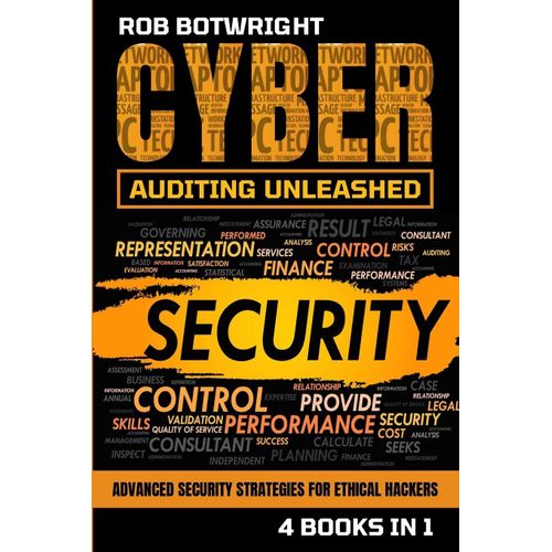 Cyber Auditing Unleashed