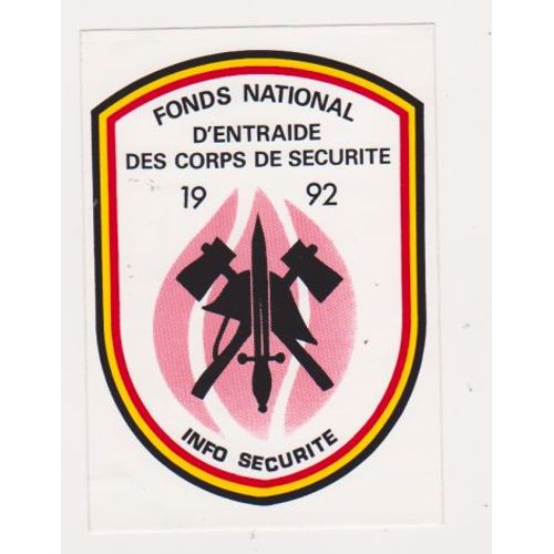 Autocollant Fonds National D Entraide Des Corps De Securité 1992 ( 11 X 8 Cm )
