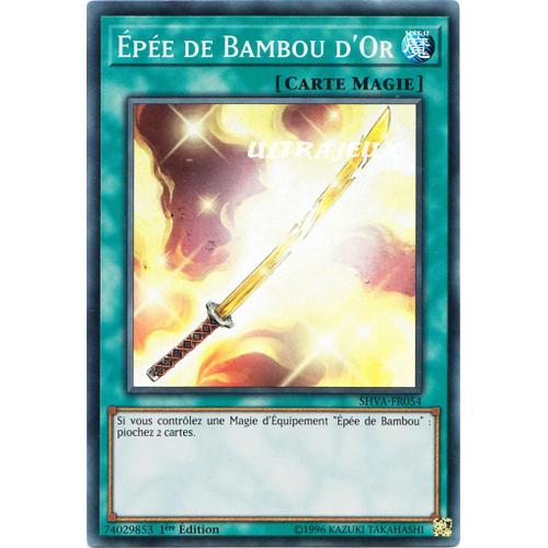 Yu-Gi-Oh! - Shva-Fr054 - Épée De Bambou D'or - Super Rare