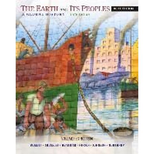 The Earth And Its Peoples, Brief Volume Ii: Since 1500