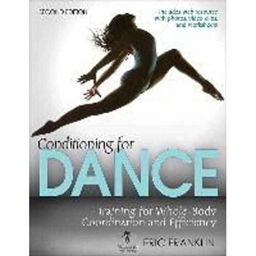 Conditioning For Dance: Training For Whole-Body Coordination And Efficiency