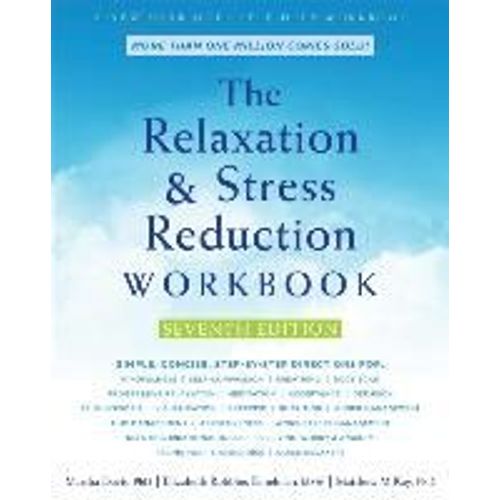 The Relaxation And Stress Reduction Workbook