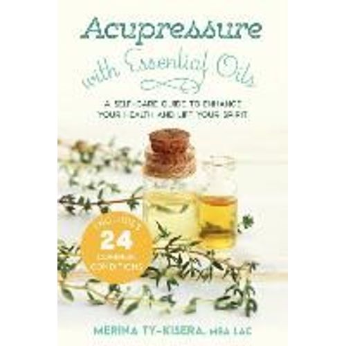Acupressure With Essential Oils