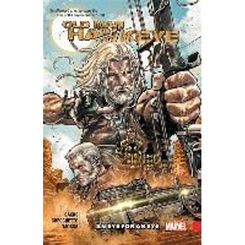 Old Man Hawkeye Vol. 1: An Eye For An Eye