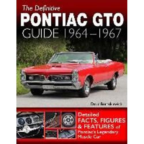 Definitive Pontiac Gto Guide