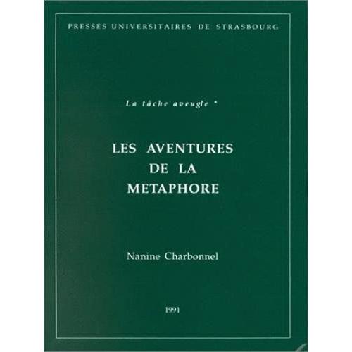 La Tâche Aveugle - Tome 1, Les Aventures De La Métaphore