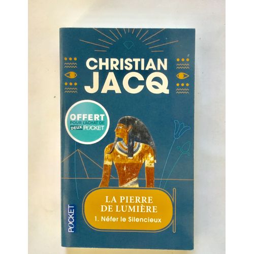 La Pierre De Lumiere Tome 1 'néfer Le Silencieux'
