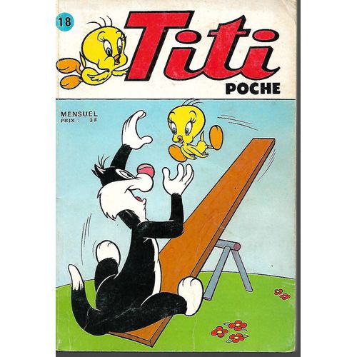 " Jeux D'eaux " ( Titi & Sylvestre / Gros Minet - Bugs Bunny - Daffy Duck - Pancho Vanilla - Kronos ) : Titi Poche N° 18 ( 1er Juin 1975 )
