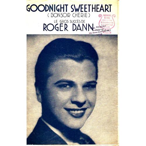 Goodnight Sweetheart. Roger Dann.A 32