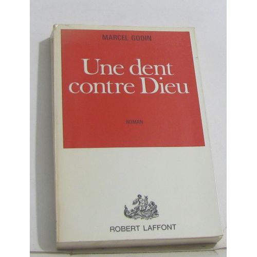 Une Dent Contre Dieu
