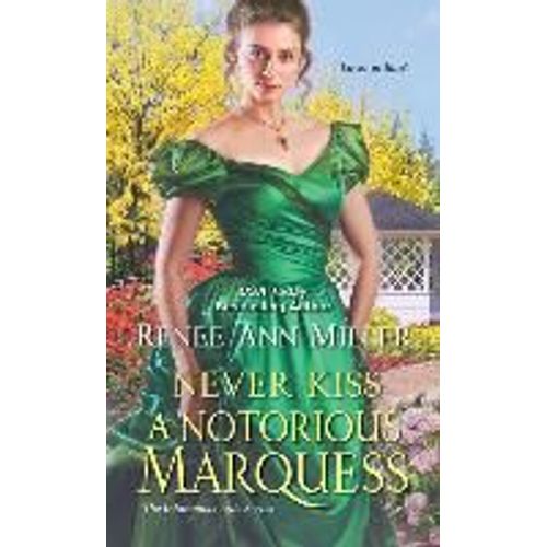 Never Kiss A Notorious Marquess