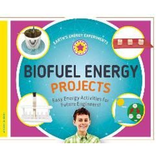 Biofuel Energy Projects: Easy Energy Activities For Future Engineers!