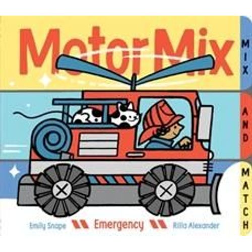 Motor Mix: Emergency: (Interactive Children's Books, Transportation Books For Kids)
