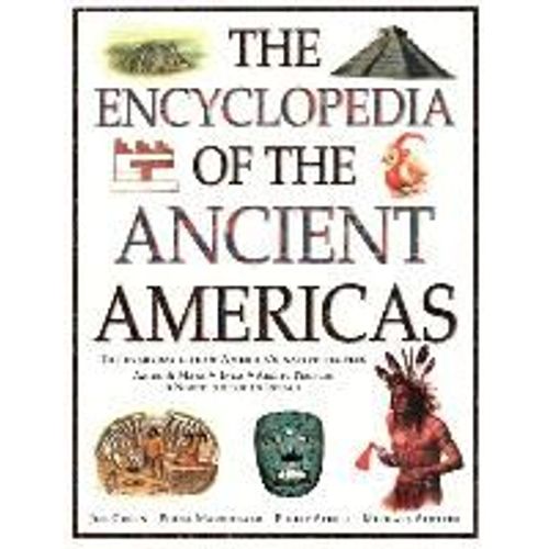 Encyclopedia Of The Ancient Americas