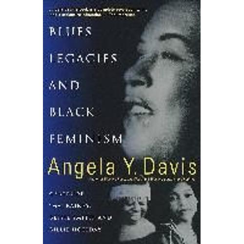 Blues Legacies And Black Feminism