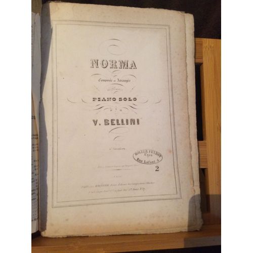 Bellini Norma Partition Piano Seul Ancienne Éditions Marquerie