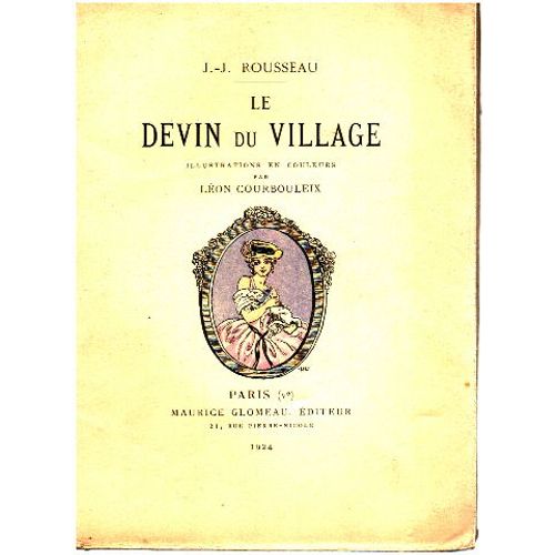 Le Devin Du Village / Illustrations En Couleurs De Leon Courbouleix