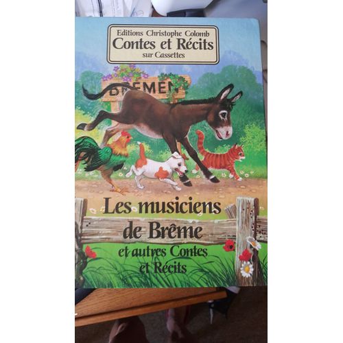 Les Musiciens De Breme Et Autres Recits
