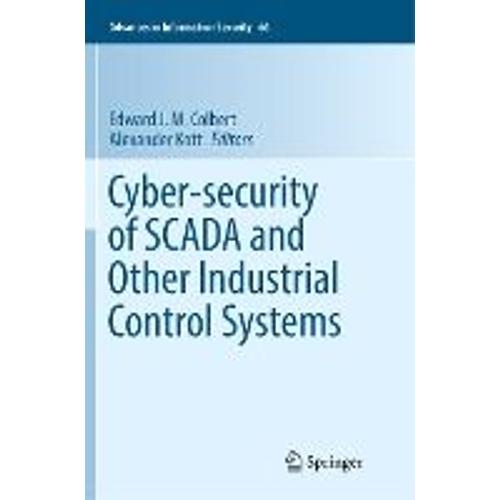 Cyber-Security Of Scada And Other Industrial Control Systems