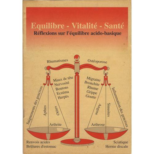 Équilibre, Vitalité, Santé, Réflexions Sur L'équilibre Acido-Basique,