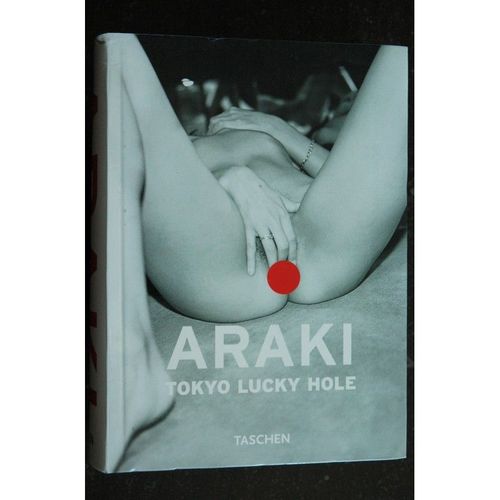 Tokyo Lucky Hole Araki Taschen 2005