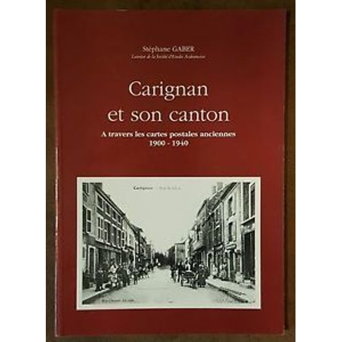 Carignan Et Son Canton À Travers Les Cartes Postales 1900-1940